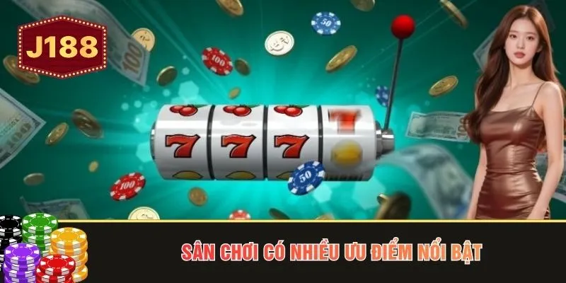 Sân chơi có nhiều ưu điểm nổi bật